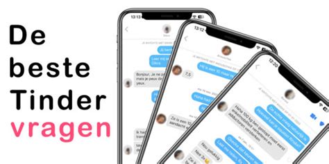 gespreksonderwerpen tinder|47 Leukste Tinder vragen voor een fantastisch gesprek